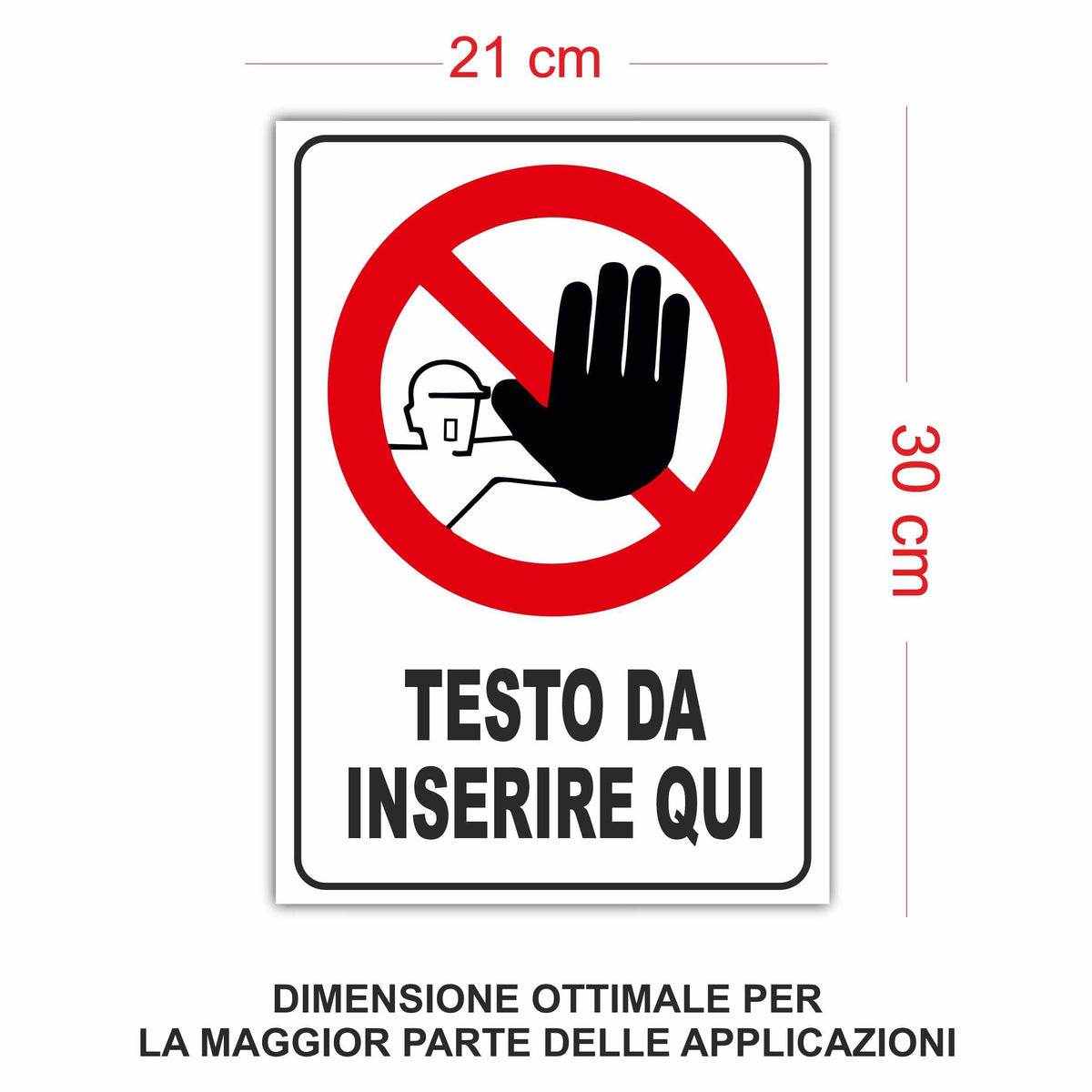 Cartello Alt – Vietato l'Accesso personalizzato 20x30 cm