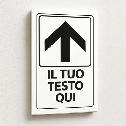 Cartello Freccia Avanti personalizzato 20x30 cm