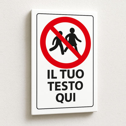 Cartello Divieto di Passaggio personalizzato 20x30 cm