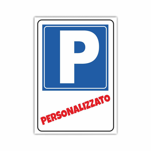 Cartello Parcheggio Personalizzato, 30x21 cm, Testo Personalizzabile